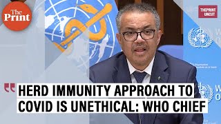 Herd immunity scientifically and ethically problematic: WHO chief