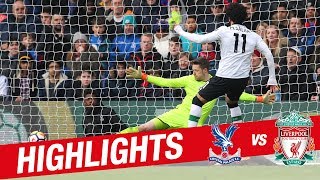 Highlights: Crystal Palace 1-2 Liverpool | Salah strikes late at Selhurst Park