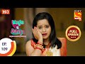 Wagle ki duniya  ep 109  full episode  23rd july 2021