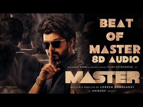 Beat Of Master 8D | Master | Thalapathy Vijay | Anirudh | Lokesh Kanagaraj | 8D Songs Tamil