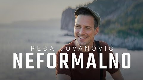 PEDJA JOVANOVIC - NEFORMALNO (OFFICIAL VIDEO 2023)