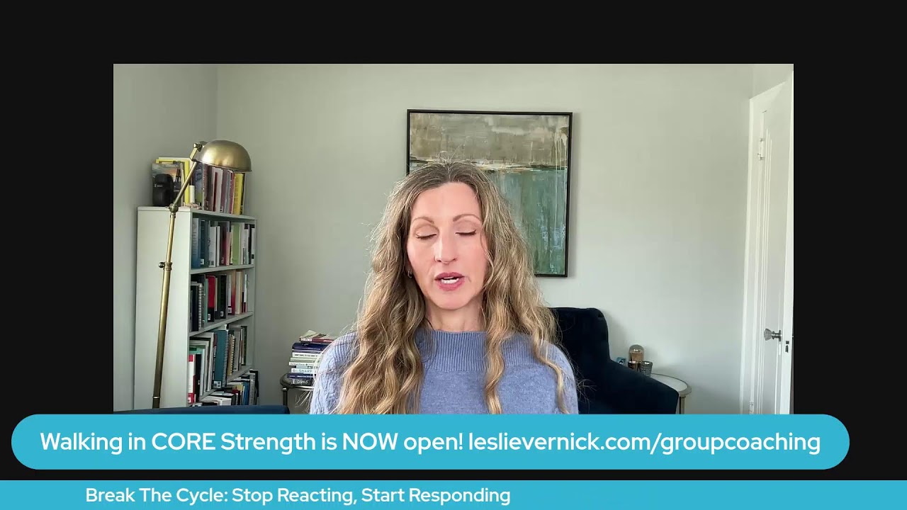 Break The Cycle: Stop Reacting, Start Responding.