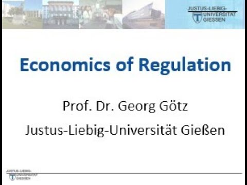 Economics of Regulation - Lecture V (Prof. Dr. Georg Götz)