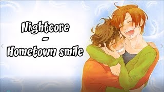 ~Nightcore - Hometown smile [+Lyrics]~