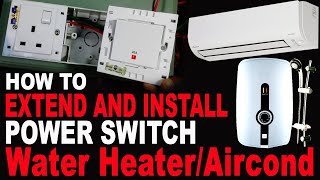 How to Extend and Install Power Switch Aircond / Water Heater / Cara Tambah Suis Aircond DIY