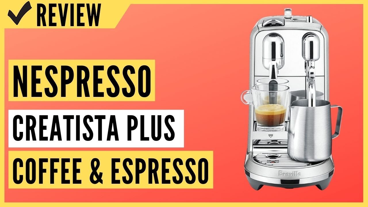 Nespresso Creatista Plus Coffee and 