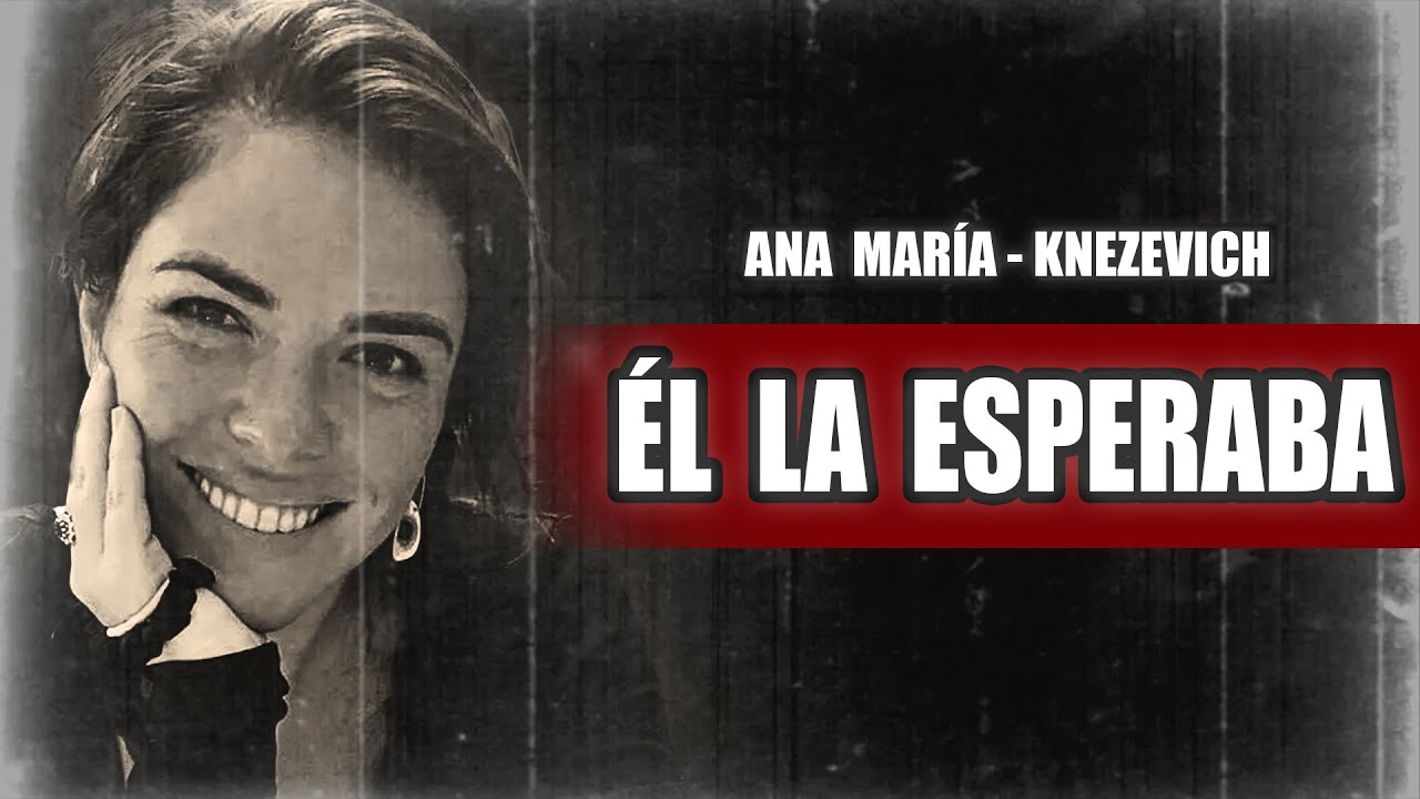 Ana María Henao Knezevich: La Desaparición que Señaló a Quien Siempre Estuvo Cerca