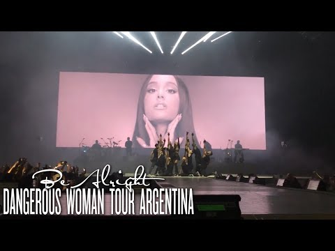 Ariana Grande - Be Alright (Live at Dangerous Woman Tour Argentina)