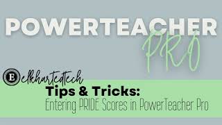 PowerTeacher Pro: Entering PRIDE Scores