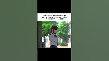POV: When teacher says to choose a partner and bro choose someone else #anime #relatable #fypシ゚viral