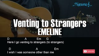 EMELINE - Venting to Strangers Guitar Chords Lyrics