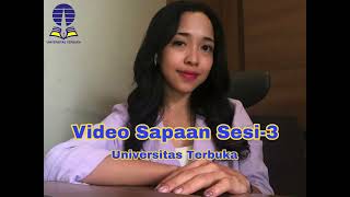 Video Sapaan Sesi 3 Universitas Terbuka