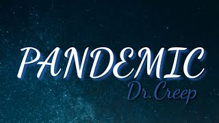 Watch Dr Creep Pandemic feat Dj Mad Handz  Lone Ninja video