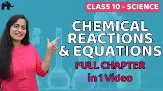 Chemical Reactions and Equations | Class 10 Chemistry | Chapter 1 | One Shot