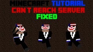 Minecraft tutorial - Can't Reach Server - How to Fix it