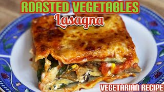 Easy Vegetable Lasagna Recipe ? How To Make Vegetarian Lasagna