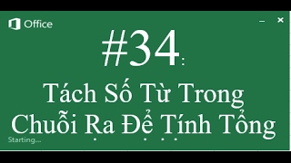 Excel #16: Tách số từ trong chuỗi ra để tính tổng Excel #16: Tách số từ trong chuỗi ra để tính tổng