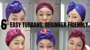 6 SUPER EASY TURBAN HEADWRAP STYLES ANYONE CAN DO /  BEGINNER FRIENDLY TUTORIAL / HEADWRAP / TURBAN