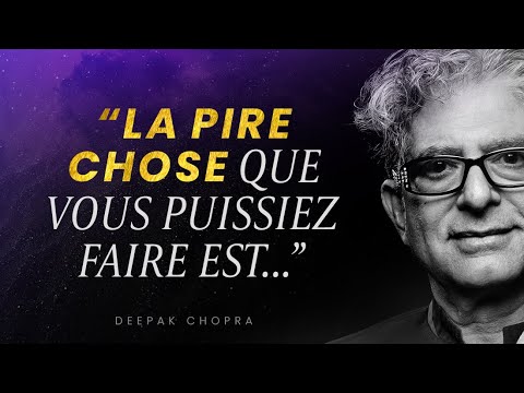 20 Citations De Deepak Chopra Qui Changent La Vie [Français]