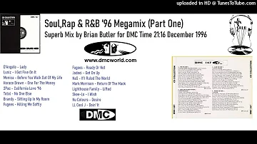 Soul,Rap & R&B '96 Megamix (Part One) (DMC Mix by Brian Butler December 1996)