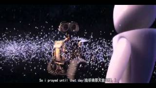 Video voorbeeld van "[很好聽又感人的影片,值得一聽喔]My Prayer    Wall-E 版 中英字幕 -- Devotion"