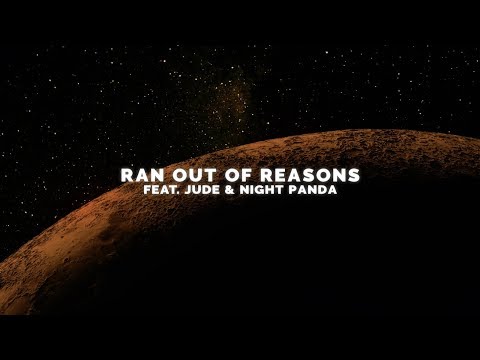 Putar Ran Out of Reasons - Vicetone