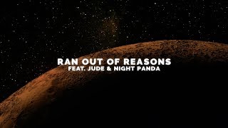 Vicetone - Ran Out Of Reasons (Official Video) Feat. Jude & Night Panda