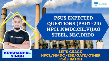 PSUs Expected Questions | PART-24 | HPCL | NMDC | ESE | GATE & other PSU | Krishanpal Singh