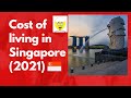 Cost of living in Singapore (2021)! 🇸🇬 Useful tips for newbie in Singapore!