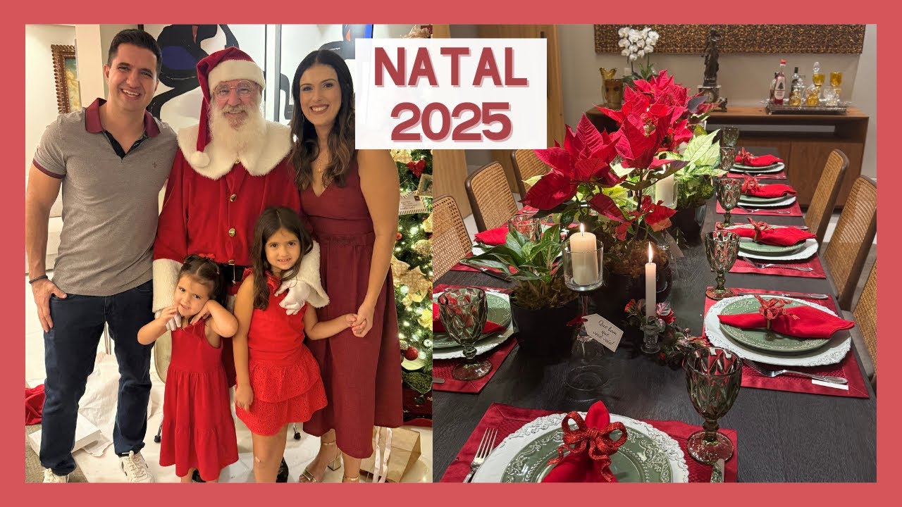 NATAL 2025 | Preparativos, mesa posta e natal em família!