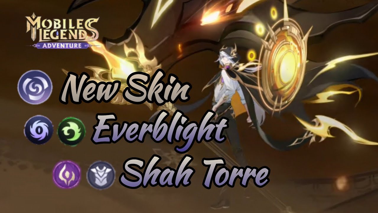 Sandstorm Hunter New Everblight Shah Torre Legend Skin || Mobile Legend Adventure