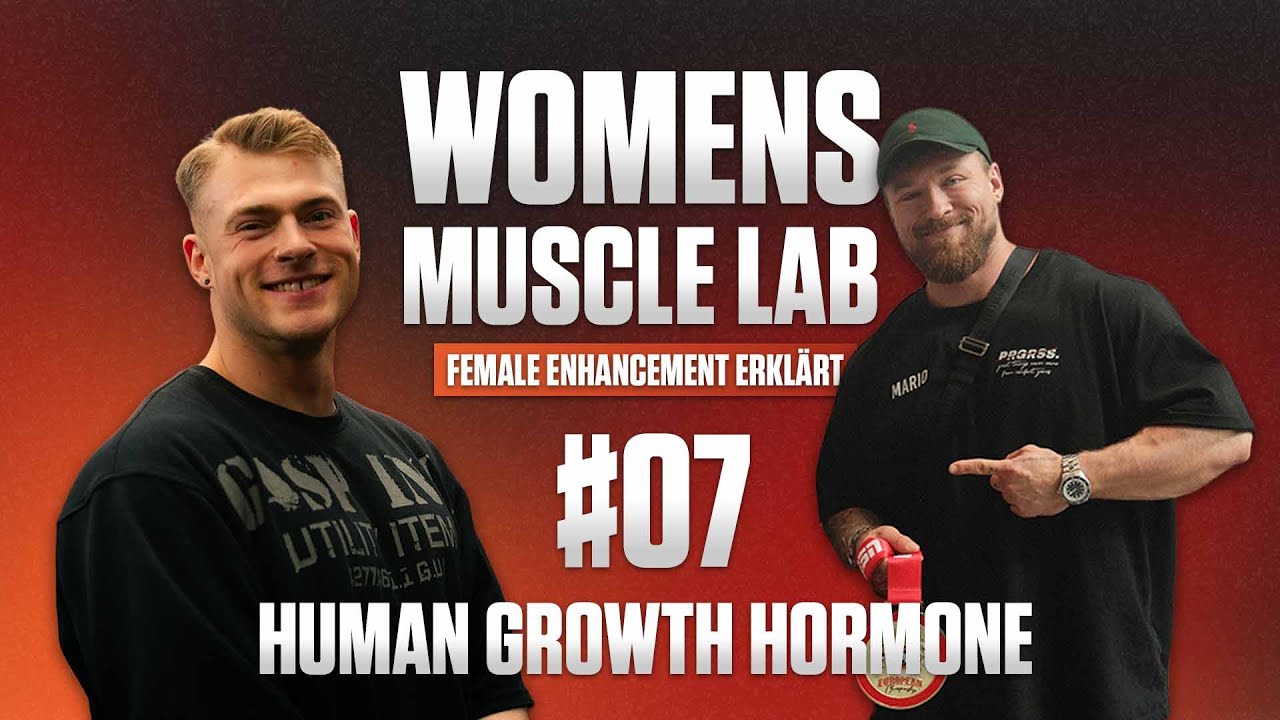 WML #7 - Human Growth Hormone (HGH) / Alles, was du wissen musst