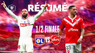 Résumé OL-VAFC I 1/2 Finale de Coupe de France