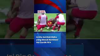 Gol Cantik Rizki Ridho Masuk Nominasi Gol Cantik Fifa