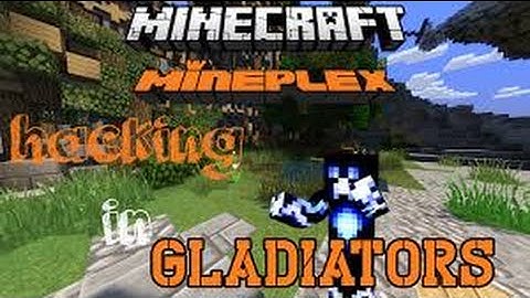 Hacking in Gladiators on Mineplex (Mineplex Gladiators) Episode 2