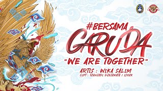 Wika Salim - Bersama Garuda “We Are Together”