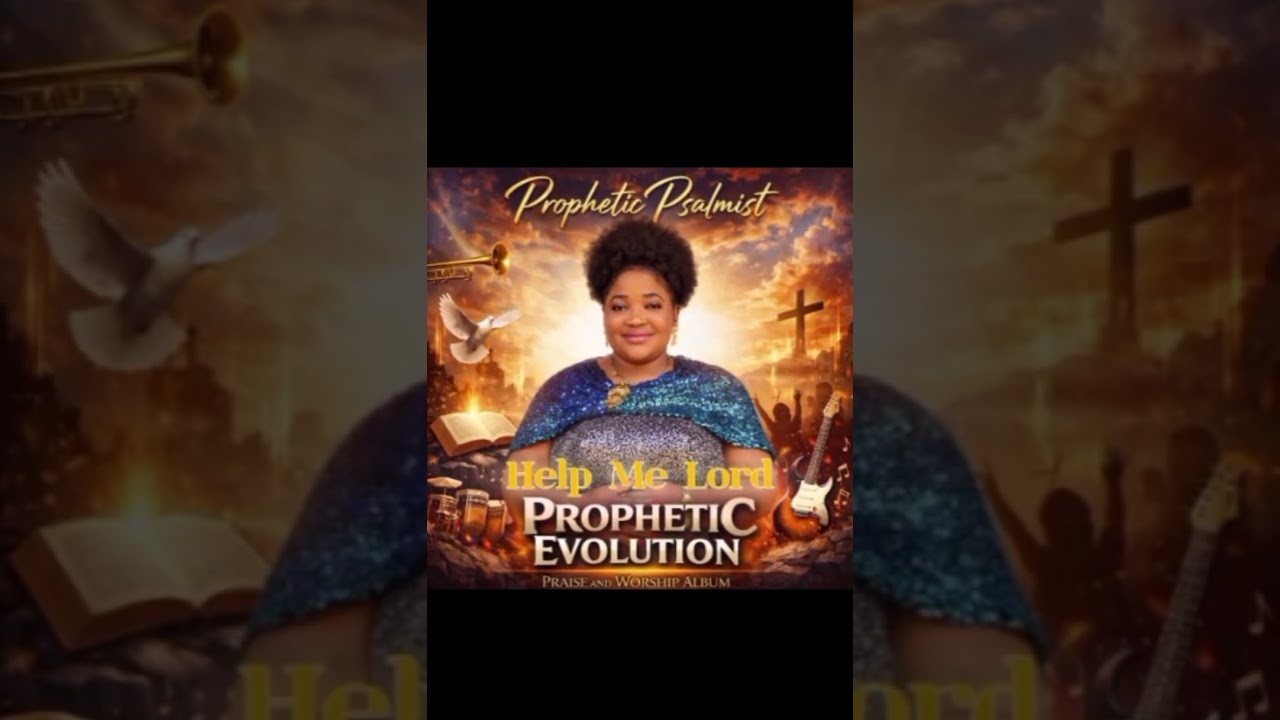 HELP ME LORD 🙏🙏 by Prophetic psalmist #Gospel music 🎵#Prophetic Evolution praise and worship album.