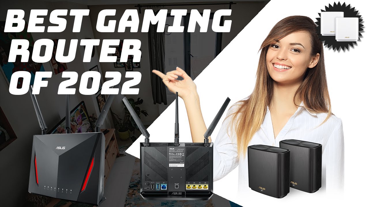 Gaming Router | Best Gaming Router of 2022 Reviews