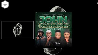 John UBabakho by LeeroSoul, Mk Soul and Nkukza Sa (slowed)