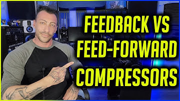 Advanced Compression Lesson: Feedback vs Feed-Forward Compressors