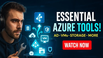 Mastering ESSENTIAL Azure Tools Made Easy