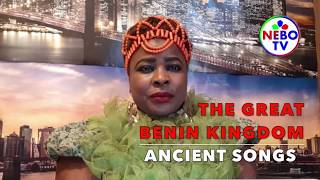 Fantastic Collections of Ancient Benin Songs -The Great Benin Kingdom