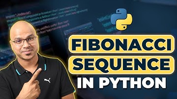 #38 Python Tutorial for Beginners | Fibonacci Sequence