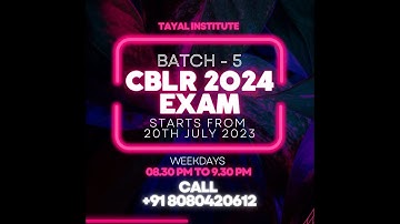 Fresh New Batch for CBLR 2024 Exam I 20th July 2023 Weekdays 8.30 pm to 9.30 pm I Prof. Rajesh Tayal