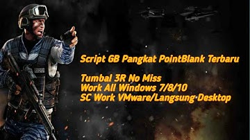 Script Pointblank TB 3 Ronde Terbaru No Miss!! Work all windows (SC VMware)