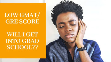 LOW GPA/GRE/GMAT SCORES? YOU CAN STILL GET INTO YOUR DREAM GRAD SCHOOL / UNIVERSITY / MBA PROGRAM