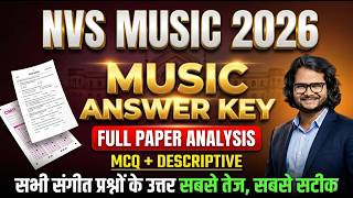 NVS Music 2026 Answer Key | Full Paper Analysis (MCQ + Descriptive) | by Bhatkhande Sangeet Shastra