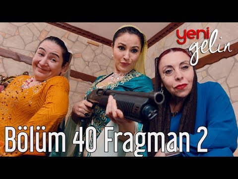 Yeni Gelin 40. Bölüm 2. Fragman