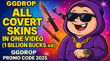 GGDROP - ALL COVERT SKINS IN ONE VIDEO (1 BILLION BUCKS xd) - GGDROP PROMO CODE 2025