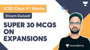 Super 30 MCQs on Expansions | ICSE Term 2 | Maths Class 9 | ICSE Class 9 | Shivam Dwivedi